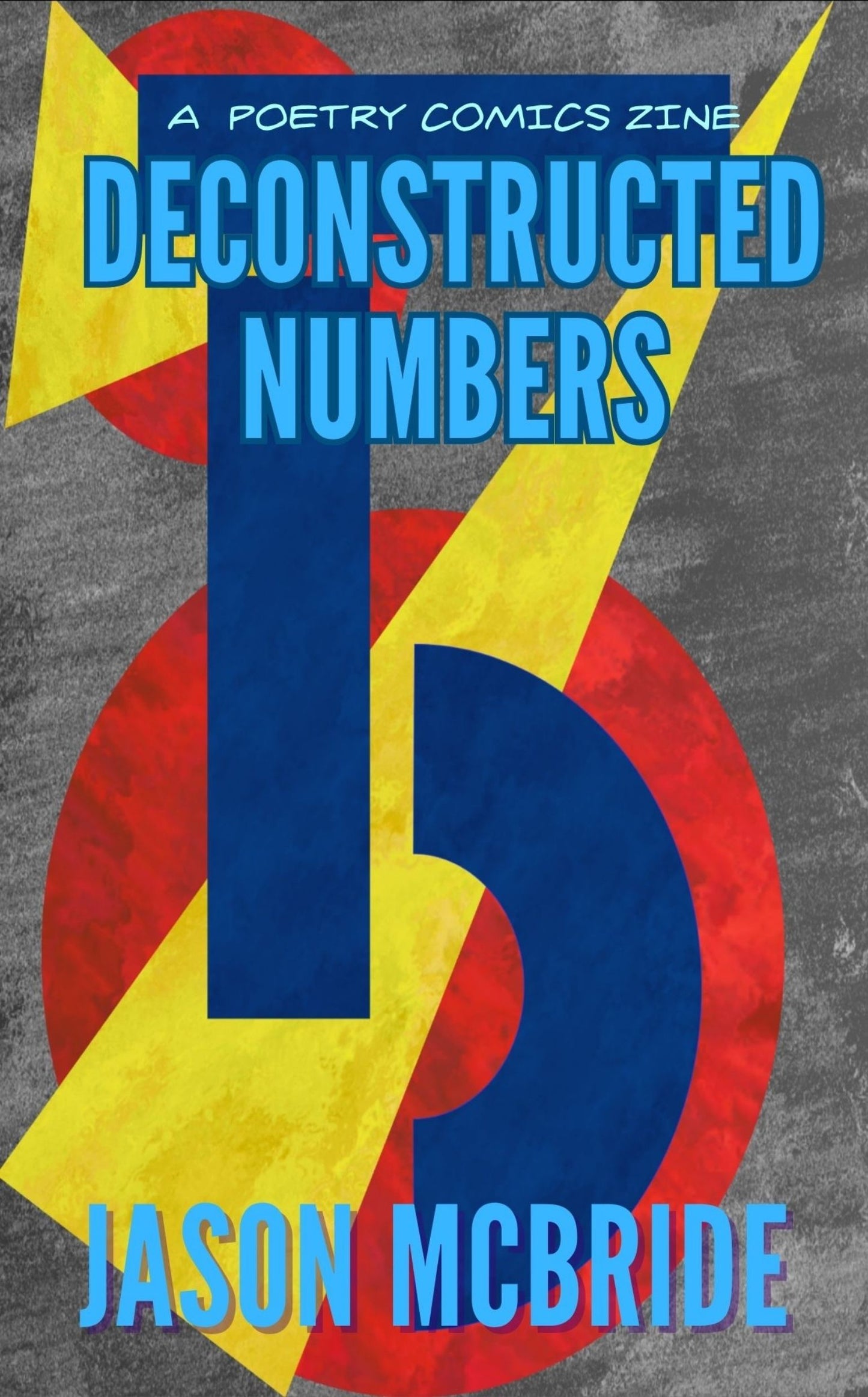 Deconstructed Numbers: A Poetry Comics Zine