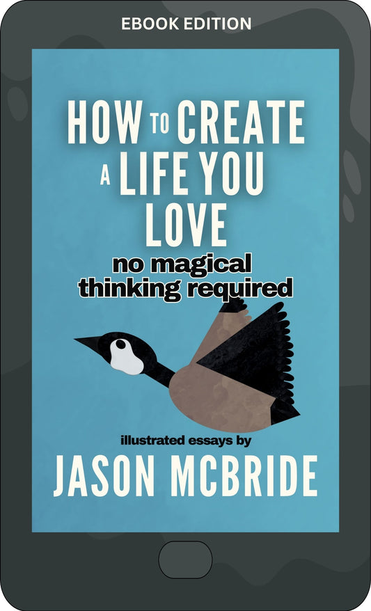 How to Create a Life You Love [Ebook]