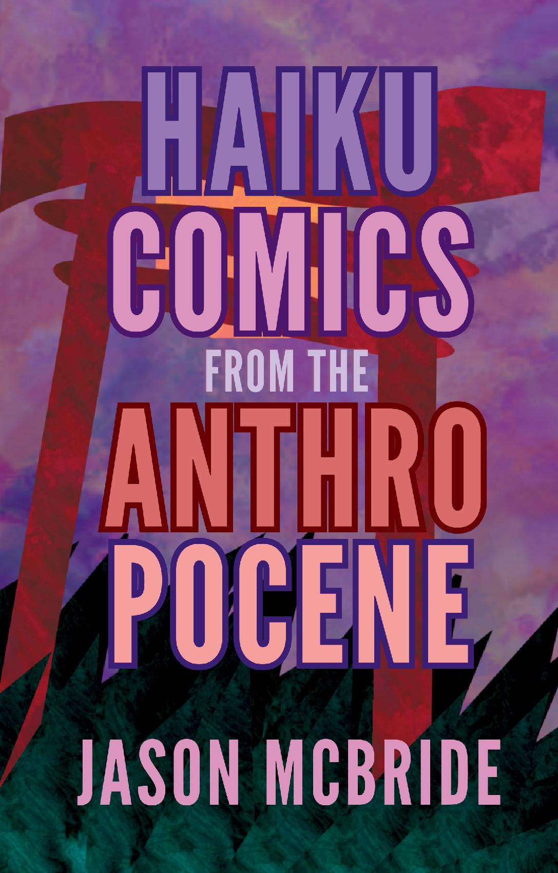 [Paperback] Haiku Comics from the Anthropocene