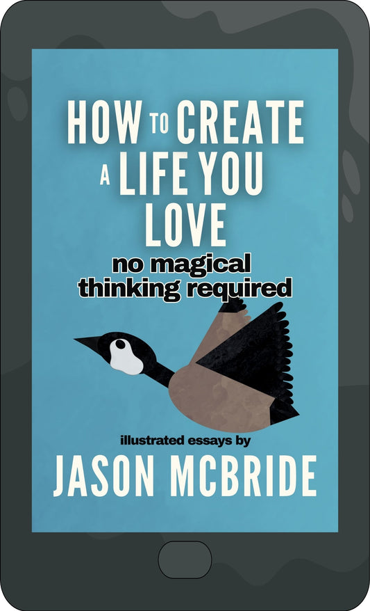 How to Create a Life You Love [Ebook]