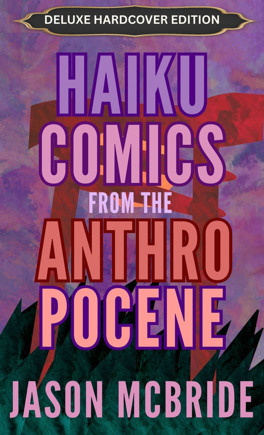 [Hardcover] Haiku Comics from the Anthropocene