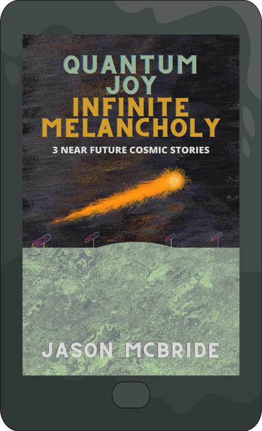 Quantum Joy Infinite Melancholy Ebook