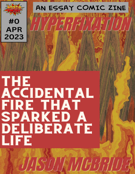 Hyperfixation #0: The Accidental Fire Digital Zine (PDF)
